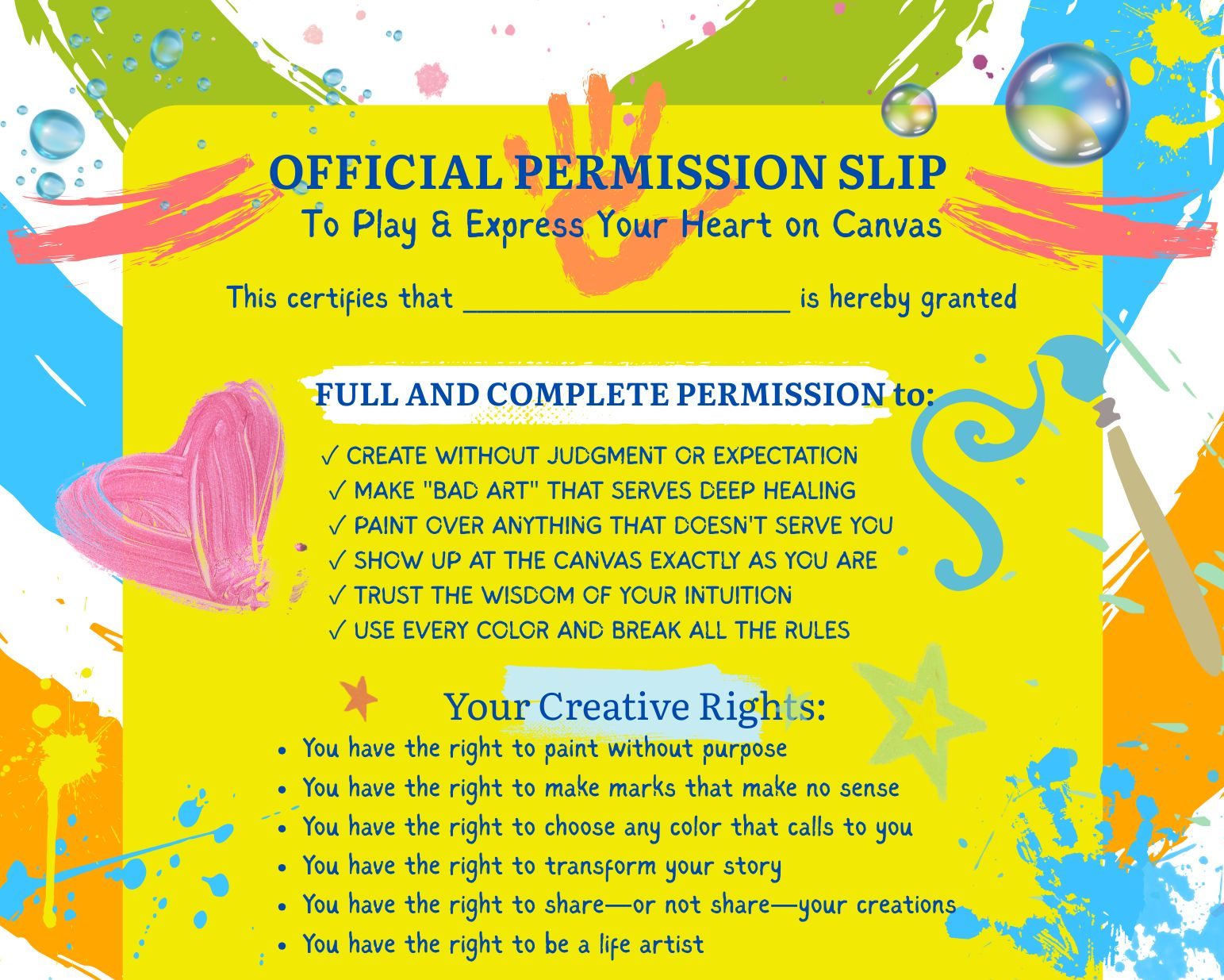 🎨 Official Permission Slip for Artistic License 🎨 Issued by the Department of Creative Freedom & Imagination Recipient's Name _______________________________ Alias Artist Name (if applicable) _